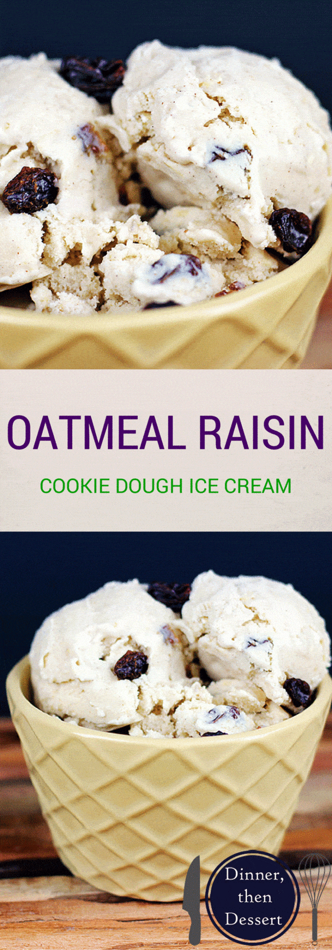 No cook, egg free Oatmeal Raisin Cookie Batter Ice Cream! Ready to churn in just 2 minutes and taste's like you are licking the bowl of Cold Stone's oatmeal raisin cookie batter ice cream!
