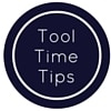 Tool Time Tips