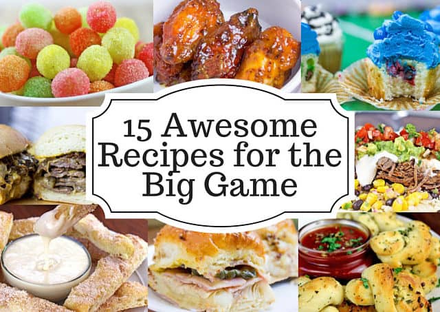 15 Awesome recipes for the Big Game this weekend including sandwiches, appetizers and desserts!