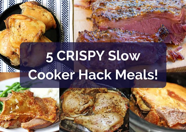 5 Crispy Slow Cooker meals that have a short ingredient list and taste amazing with crispy skin. Perfect for dinner, then use them in recipes all week!