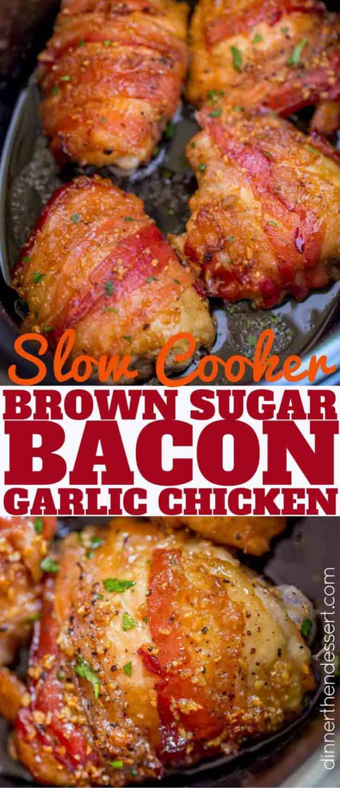 Slow Cooker Bacon Brown Sugar Garlic Chicken pin