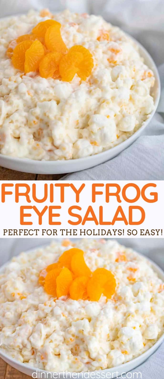 Creamy Frog Eye Salad with Mandarin Oranges and Pineapple and Marshmallows